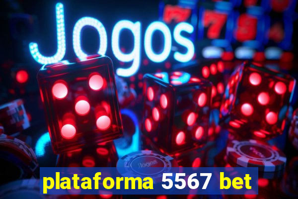 plataforma 5567 bet